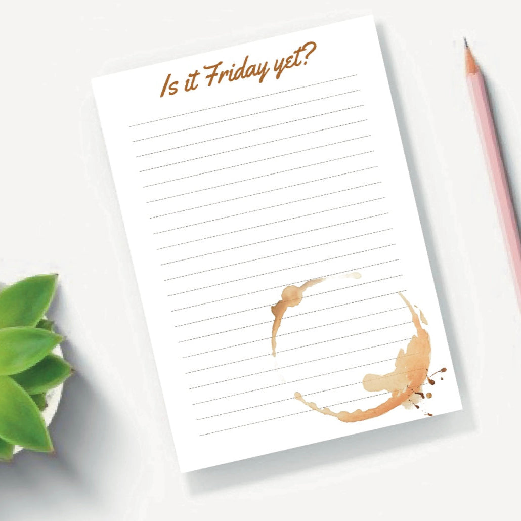 Is it Friday yet? notepad