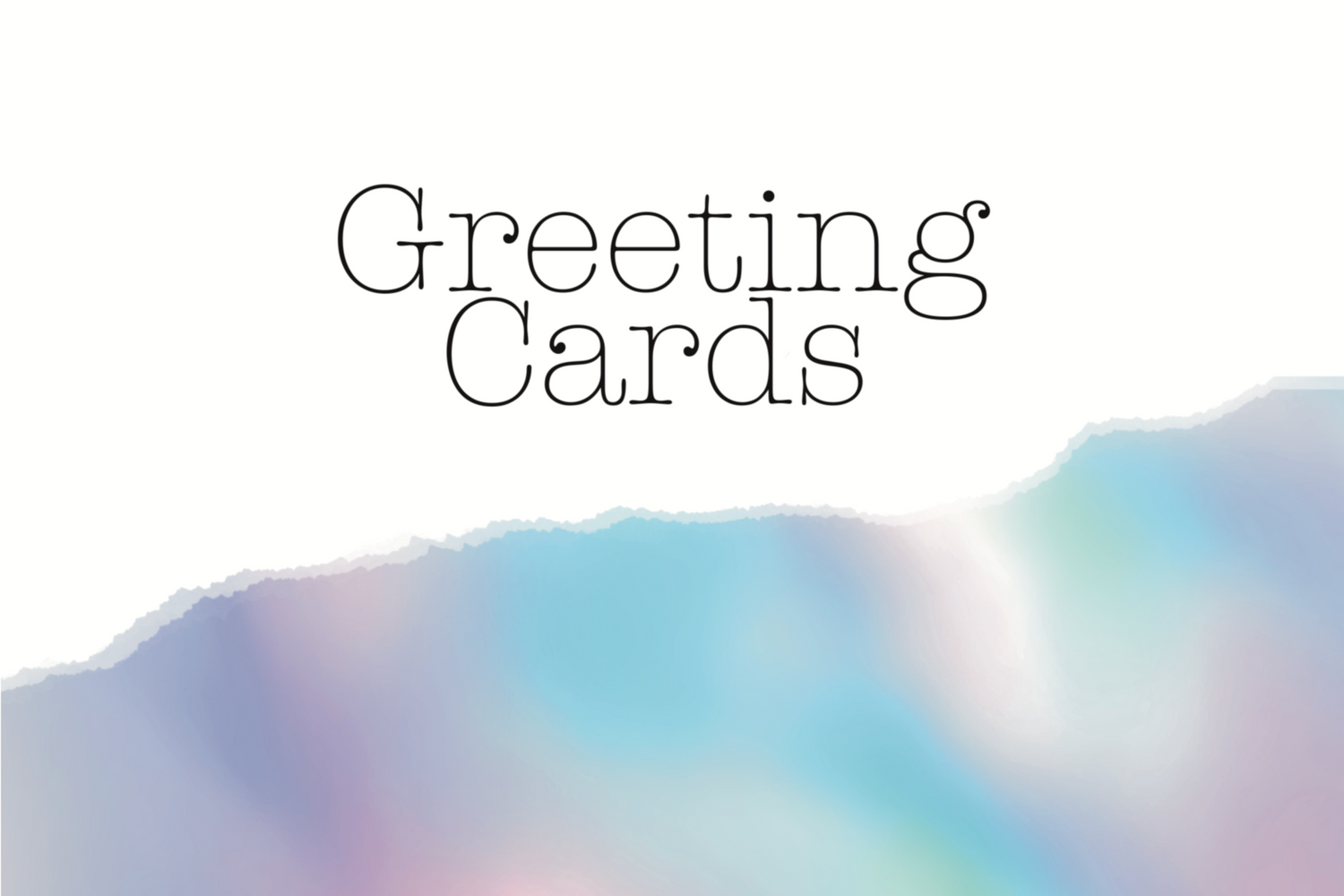 Greeting Cards