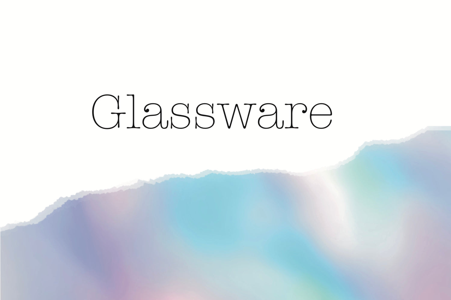 Glassware